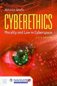 Cyberethics Morality and Law in Cyberspace 6 edition